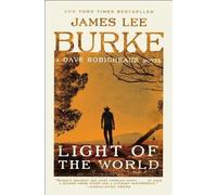 James Lee Burke Light of the World (Tascabile) Dave Robicheaux