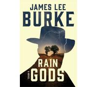 James Lee Burke Rain Gods (Tascabile) Holland Family Novel