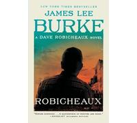 James Lee Burke Robicheaux (Tascabile) Dave Robicheaux