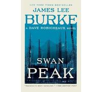 James Lee Burke Swan Peak (Tascabile) Dave Robicheaux