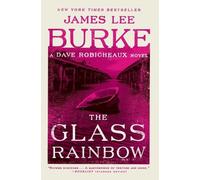 James Lee Burke The Glass Rainbow (Tascabile) Dave Robicheaux