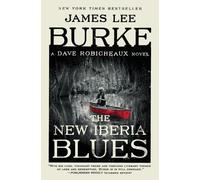James Lee Burke The New Iberia Blues (Tascabile) Dave Robicheaux