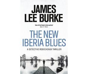 James Lee Burke The New Iberia Blues (Tascabile) Dave Robicheaux