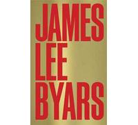 James Lee Byars. Ediz. illustrata