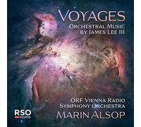 James Lee III Voyages: Orchestral Music By James Lee III (CD) Album