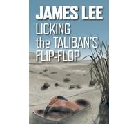 James Lee Licking The Taliban's Flip-Flop (Tascabile)