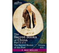 James Legge F. Max Müller The Sacred Books of China, Part 2 of 6 (Tascabile)