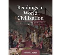 James Lepree Readings in World Civilization (Tascabile)