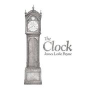James Leslie Payne The Clock (Copertina rigida)