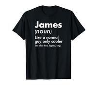 James Like A Normal Guy Only Cooler Legend King Nome Maglietta