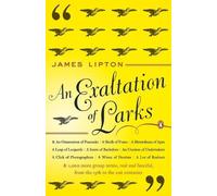 James Lipton An Exaltation of Larks (Tascabile)