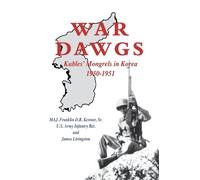 James Livingston MAJ. Franklin D R Kestner Sr. U.S. War Dawgs (Copertina rigida)