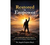 James Ljay Brown William Crawley Ricardo Frost Restored To Empower (Tascabile)