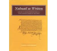James Lockhart No. 6Nahuatl As Written (Tascabile) Nahuatl Studies Series ;