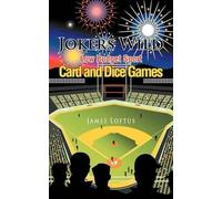 James Loftus Jokers Wild Low Budget Sport Card and Dice Games (Tascabile)