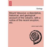 James Logan Lobley Mount Vesuvius (Tascabile)