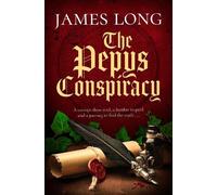 James Long The Pepys Conspiracy (Copertina rigida)