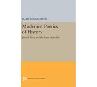 James Longenbach Modernist Poetics of History (Copertina rigida)