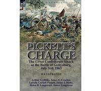 James Longstreet Lasalle Corbell Pickett Arth Pickett's Charg (Copertina rigida)