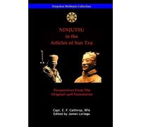 James Loriega Ninjutsu in the Articles of Sun Tzu (Tascabile)