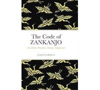 James Loriega The Code of ZANKANJO (Copertina rigida)