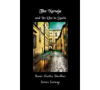 James Loriega The Navaja and Its Use in Spain (Tascabile)
