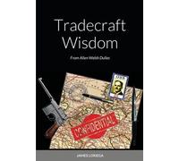 James Loriega Tradecraft Wisdom (Tascabile)