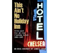 James Lough This Ain't No Holiday Inn (Tascabile)