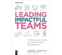 James Louttit Leading Impactful Teams (Tascabile)