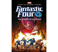 The Coming of Galactus Prose: The Coming of Galactus Prose Novel