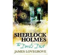 James Lovegrove Sherlock Holmes - The Devil's Dust (Tascabile)
