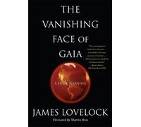 James Lovelock The Vanishing Face of Gaia (Tascabile)
