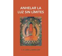 James Low Anhelar la luz sin límites (Copertina rigida)