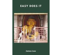 James Low Easy does it (Tascabile) Simply Being Buddhism