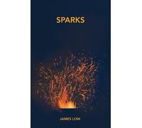 James Low Sparks (Copertina rigida)