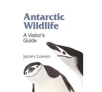 James Lowen Antarctic Wildlife (Tascabile)