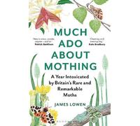 James Lowen Much Ado About Mothing (Tascabile)