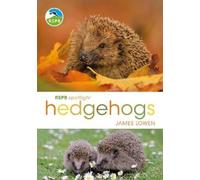 James Lowen RSPB Spotlight Hedgehogs (Tascabile) RSPB