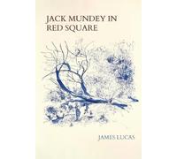 James Lucas Jack Mundey in Red Square (Tascabile)