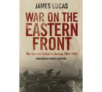James Lucas War on the Eastern Front (Tascabile)