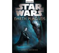 James Luceno Andreas Kas Star Wars™ Darth Plagueis: Deutsche Erstau (Tascabile)