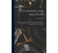 James Lukin Toy Making for Amateurs (Tascabile)