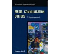 James Lull Media, Communication, and Culture (Tascabile)