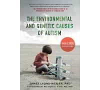 James Lyons-Weil The Environmental and Genetic Causes of Auti (Copertina rigida)