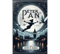 James M Barrie Peter Pan(Illustrated) (Tascabile)