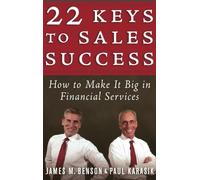 James M. Benson Paul Karasik 22 Keys to Sales Success (Copertina rigida)