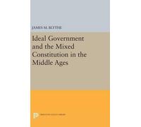 James M. Blythe Ideal Government and the Mixed Constitution i (Copertina rigida)