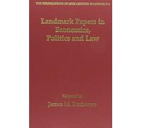 James M. Buchan Landmark Papers in Economics, Politics and La (Copertina rigida)