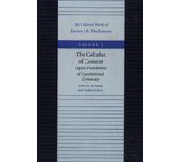 James M Buchana Calculus of Consent Logical Foundations of Consti (Tascabile)