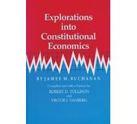 James M. Buchanan Explorations Into Constit (Tascabile)